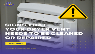 A picture of a clogged dryer vent with the text Signs that your dryer vent needs to be cleaned or replaced.